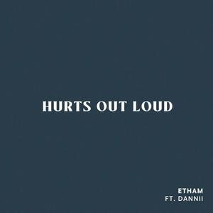 Hurts Out Loud (feat. Danni)