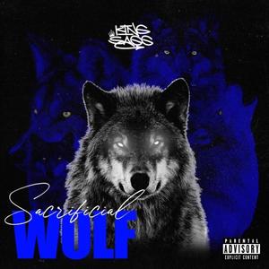 Sacrificial Wolf (Explicit)