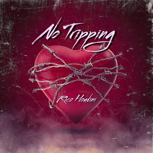 No Tripping (Explicit)