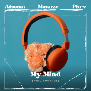 My Mind (Mind Control)