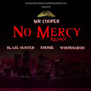 No Mercy(feat. Blaze Hunter, WhoIsNardo & Shonie) (Remix|Radio Edit)