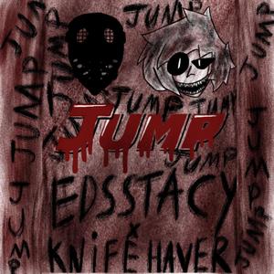 JUMP (feat. KNIFEHAVER & Prod. souleater) [Explicit]