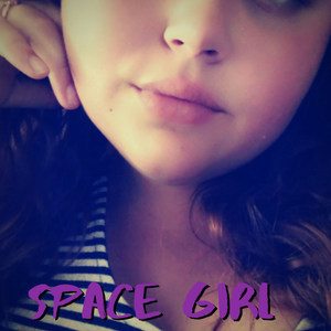 Space Girl (Explicit)