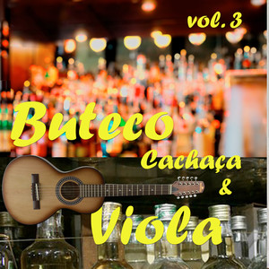 Buteco, Cahaça e Viola, Vol. 03