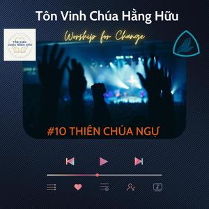 #10 THIÊN CHÚA NGỰ // TVCHH (feat. Hoanglee)