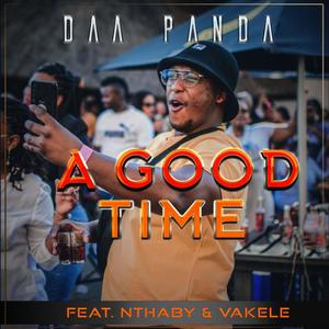 A Good Time (feat. Nthaby & Vakele)