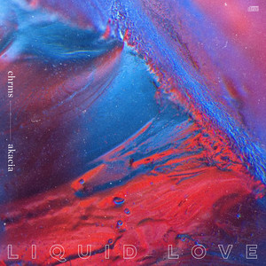 liquid love