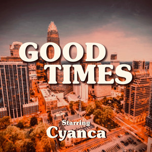 Good Times (Explicit)