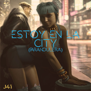 Estoy En La City (Farandulera) [Explicit]