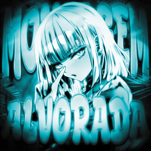 MONTAGEM ALVORADA (Slowed)