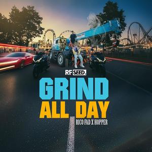 Grind All Day (feat. Hopper)