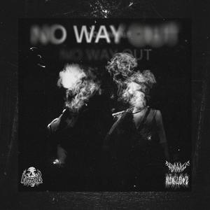 NO WAY OUT (Wrong Turn REMIX|Explicit)