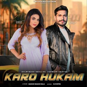 Karo Hukam (feat. Jasmeen Akhtar)