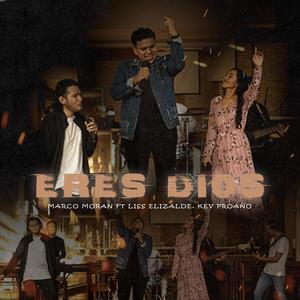 Eres Dios (feat. Liss Elizalde & Kevin Proaño)