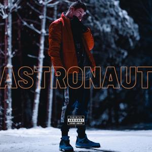 Astronaut(feat. SILVA & LevelYks) (Explicit)