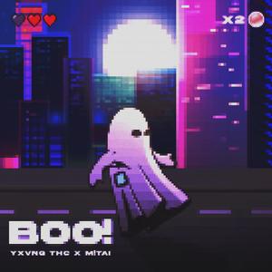 BOO! (feat. M!tai)