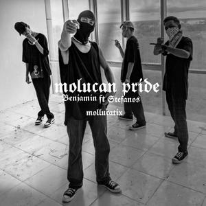 Molucan Pride Ft. (Stefanos Mollucatix) [Explicit]