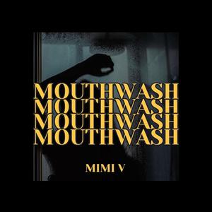 Mouthwash (Explicit)