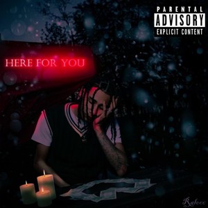Here for You (Explicit)