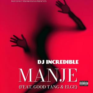 MANJE (feat. Good Tang & Elge) (Explicit)