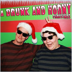 A Drunk and Horny Christmas