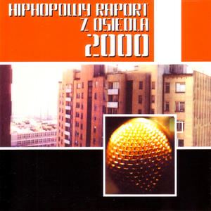 Hiphopowy Raport z Osiedla 2000 (Explicit)