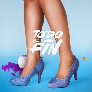 Todo El Fin (Explicit)