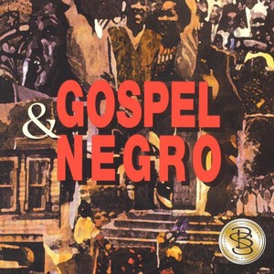 Gospel & Negro