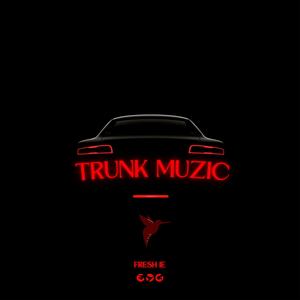 Trunk Muzic (feat. Brutha War)