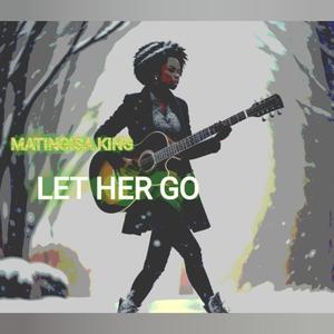 Let Her Go