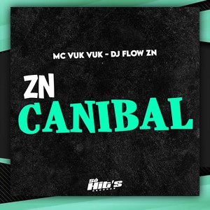 Zn Canibal (Explicit)