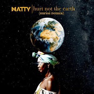 Hurt Not The Earth (Mrisi Remix)