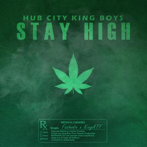 Stay High (feat. Fashodie & KingATF) [Explicit]