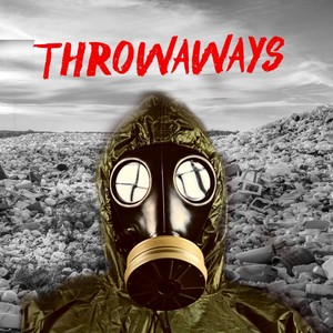 THROWAWAYS (Explicit)