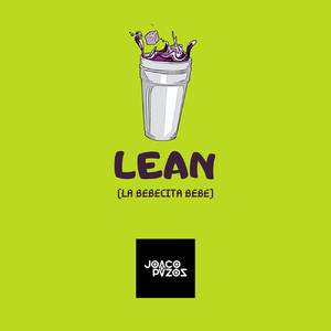 Lean (La Bebecita Bebe)