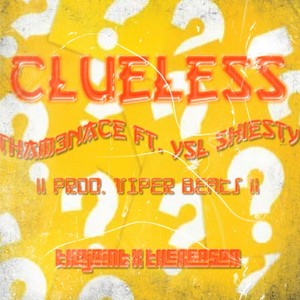 Clueless (feat. Ysl Shiesty) (Explicit)