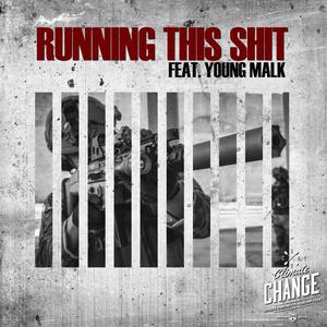 Running This **** (feat. Shyste Chronkyte & Yong Malk) (Explicit)