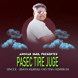 Pasec Tire Juge ( Santali Song )