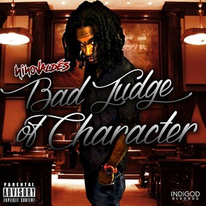 Bad Judge of Character (Explicit)