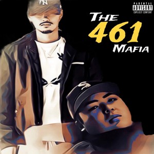 The 461 Mafia (Explicit)