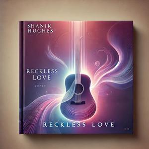 Reckless Love