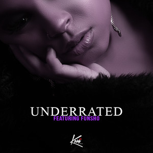 Underrated (Explicit)