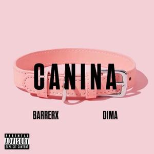 CANINA (feat. Dima Tunes ) [Explicit]