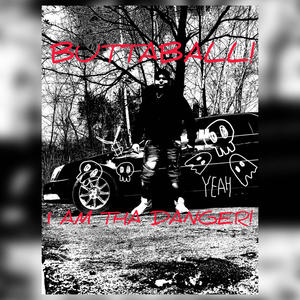 I AM THA DANGER! (Explicit)