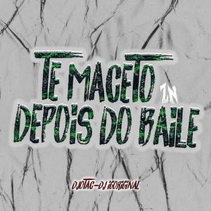 Te Maceto Depois do Baile ZN (DJotac Remix) [Explicit]