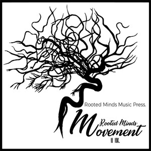 Rooted Minds Movement II IIX