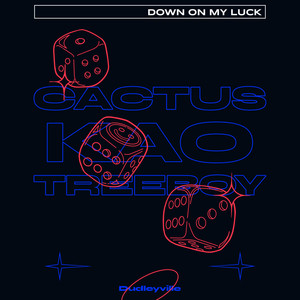 Down On My Luck (Explicit)