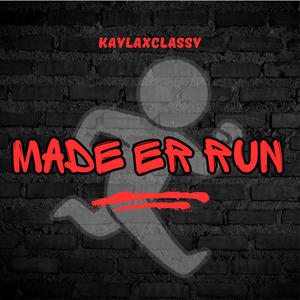 Made Er Run (Explicit)