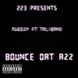 BOUNCE DAT AZZ (Explicit)