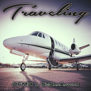 Traveling (Explicit)